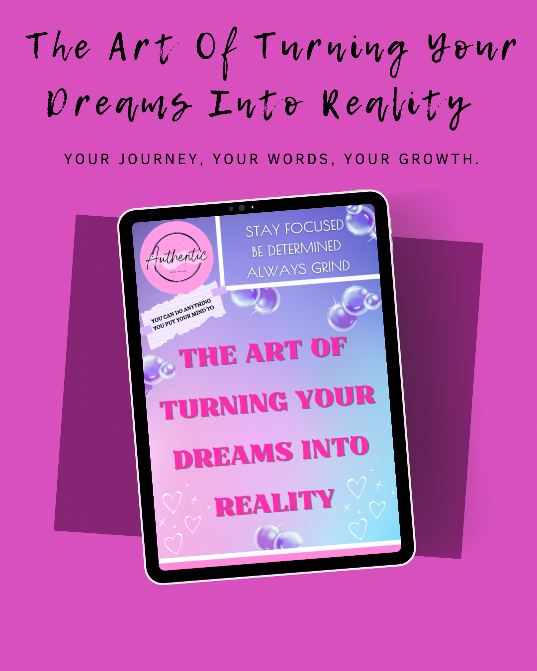 The Art of Turning Your Dreams Into Reality: A Powerful Digital Journal for Manifestation and Success